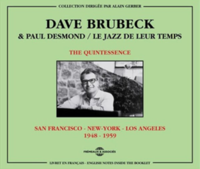 Dave Brubeck & Paul Desmond - The Quintessence - San Francisco - New York - Los Angeles 1948-1959 (CD)