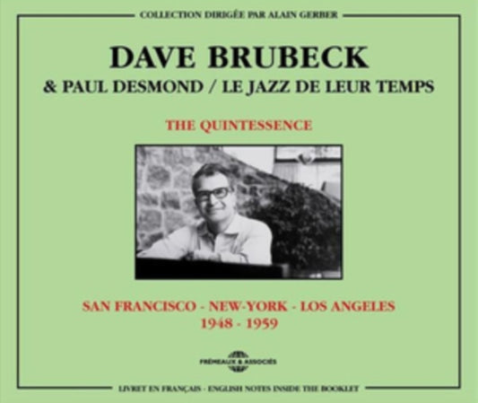 Dave Brubeck & Paul Desmond - The Quintessence - San Francisco - New York - Los Angeles 1948-1959 (CD)