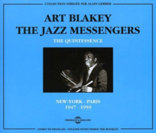 Art Blakey & The Jazz Messengers - The Quintessence. New-York - Paris 1947-1959 (CD)