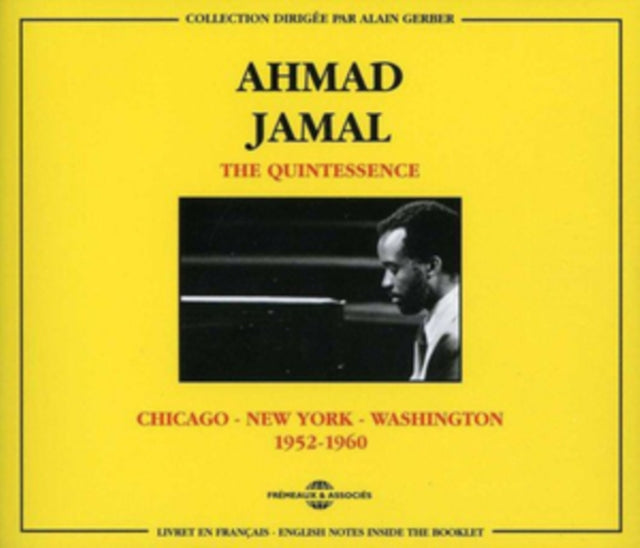 Ahmad Jamal - The Quintessence (Chicago - New York - Washington 1952-1960) (CD)
