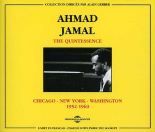 Ahmad Jamal - The Quintessence (Chicago - New York - Washington 1952-1960) (CD)