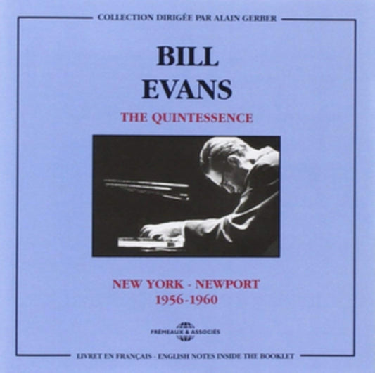Bill Evans - The Quintessence (New York - Newport 1956-1960) (CD)