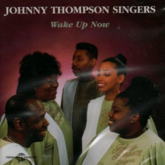 Johnny Thompson Singers - Wake Up Now (CD)