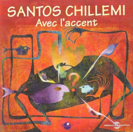 Santos Chillemi - Avec LAccent (CD)