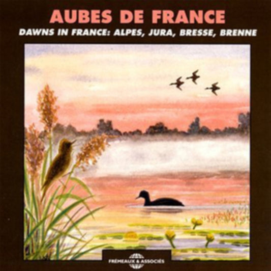 Aubes De France (Ambiances Naturelles) - Dawns In France (Natural Soundscapes) (CD)