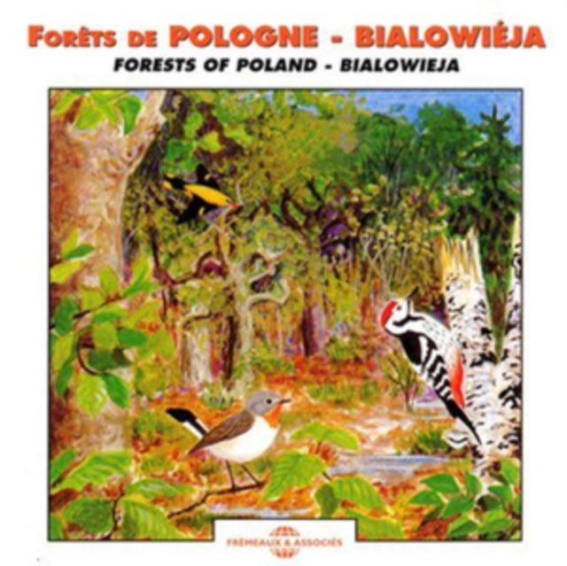 Forets De Pologne - Bialowieja - Forests Of Poland - Bialowieja (CD)