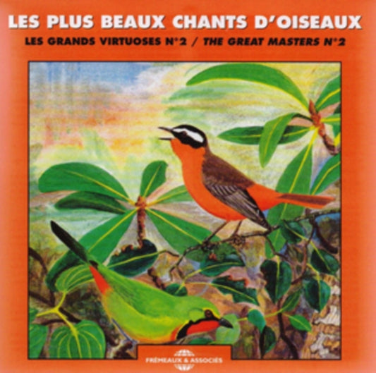 (Les Grands Virtuoses N2 / The Great Masters N2) - Les Plus Beaux Chants DOiseaux (CD)