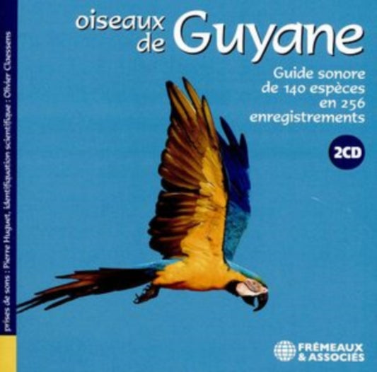 Oiseaux De Guyane - Guide Sonore - Pierre Huguet. Olivier Claessens (CD)