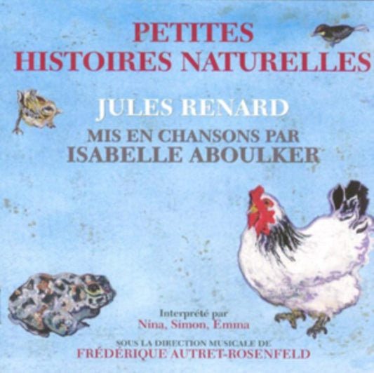 Jules Renard Mis En Chansons Par Isabelle Aboulker - Petites Histoires Naturelles (CD)