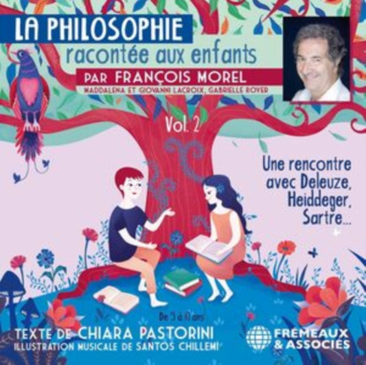 Francois Morel - La Philosophie Racontee Aux Enfants Vol. 2 De Chiara Pastorini (CD)
