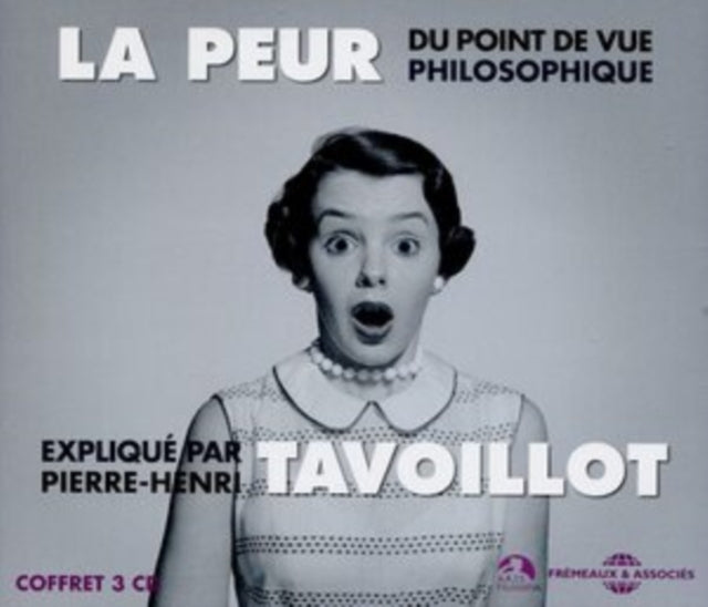 Pierre Henri Tavoillot - La Peur (CD)