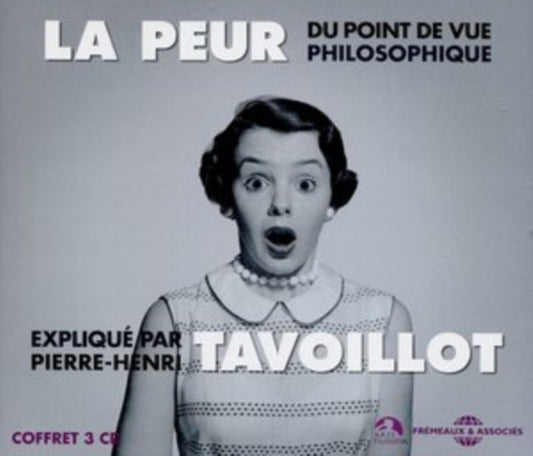 Pierre Henri Tavoillot - La Peur (CD)