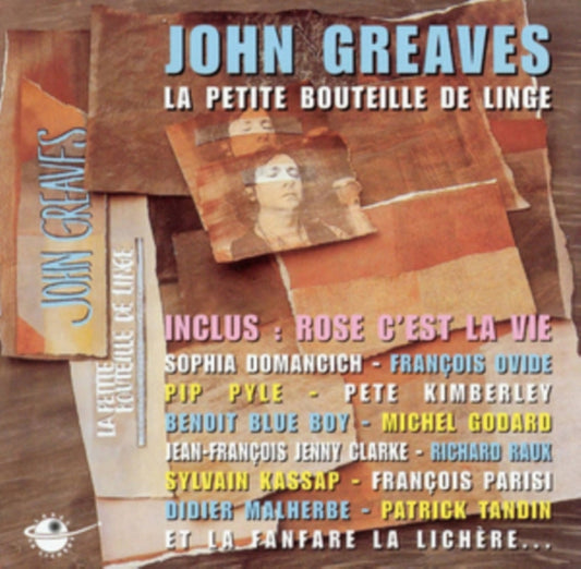 La Petite Bouteille De Linge - John Greaves - Inclus Rose CEst La Vie (CD)