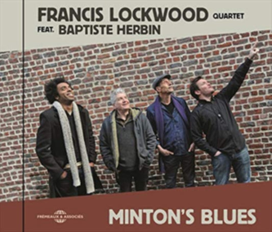 Francis Lockwood Quartet - Mintons Blues (Feat. Baptiste Herbin) (CD)