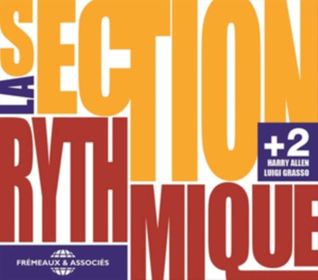 La Section Rythmique. Harry Allen. Luigi Grasso - La Section Rythmique +2 (CD)