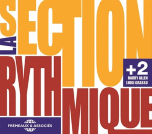 La Section Rythmique. Harry Allen. Luigi Grasso - La Section Rythmique +2 (CD)