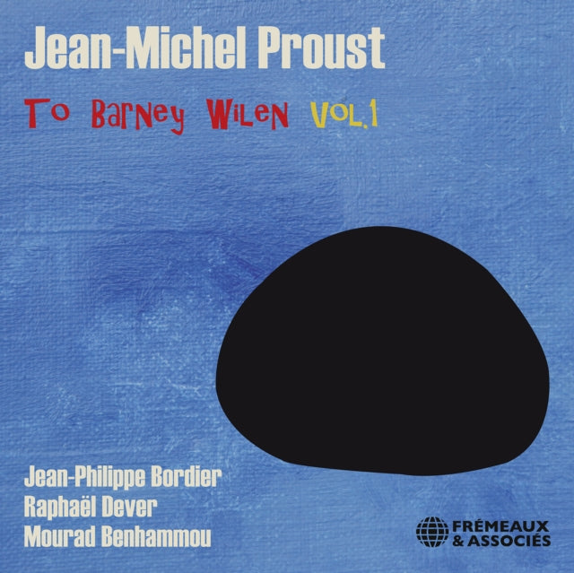 Jean-michel Proust - To Barney Wilen Vol. 1 (CD)