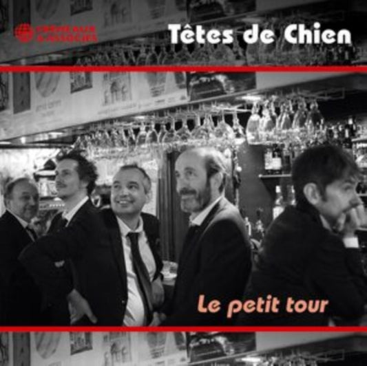 Tetes De Chien - Le Petit Tour (CD)