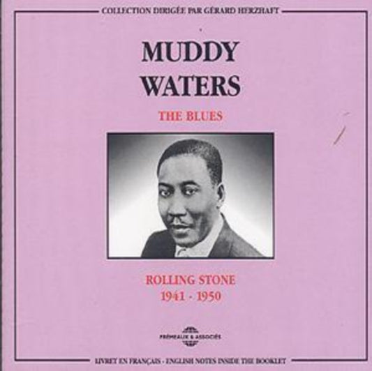 Muddy Waters - The Blues: Rolling Stone 1941-1950 (CD)