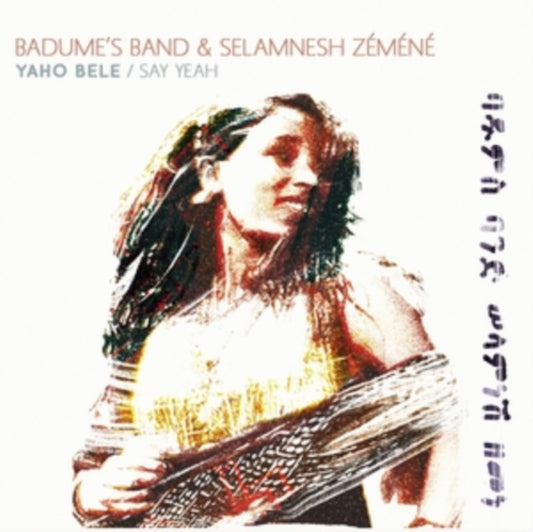 Badumes Band & Selamnesh Zemene - Yaho Bele / Say Yeah (Vinyl)