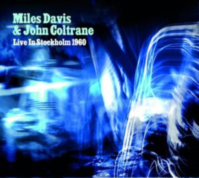 Miles Davis & John Coltrane - Live In Stockholm 1960 (CD)