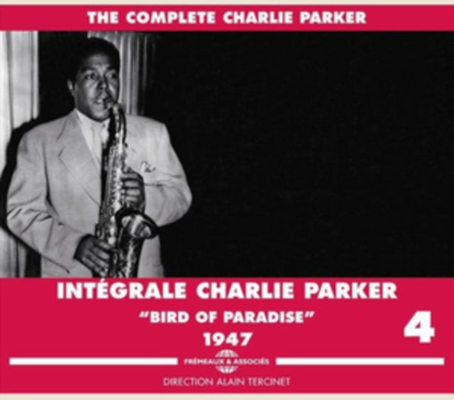 Charlie Parker - Integrale Vol. 4 Bird Of Paradise 1947 (CD)