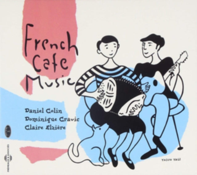 Daniel Colin. Dominique Cravic. Claire Elziere - French Cafe Music (CD)