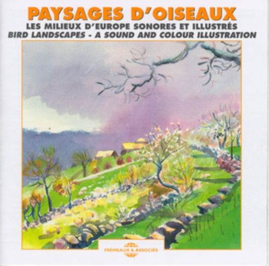 Paysages Doiseaux Les Milieux Deurope Illustres - Bird Landscapes - A Sound And Colour Illustration (CD)
