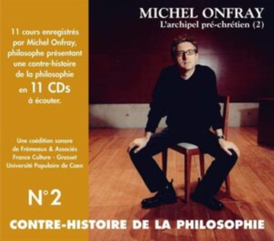 Michel Onfray - Contre Histoire De La Philosophie Vol. 2 (LArchipel Pre-Chretien. 2) (CD)