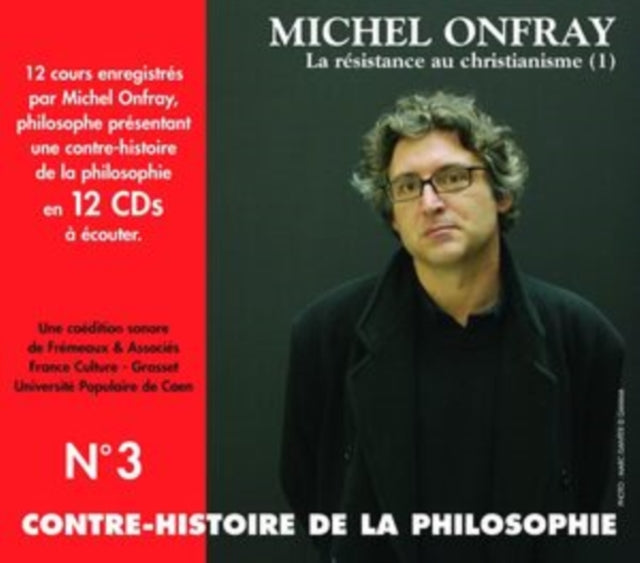 Michel Onfray - Contre-Histoire De La Philosophie Vol. 3 (La Resistance Au Christianisme. 1) (CD)