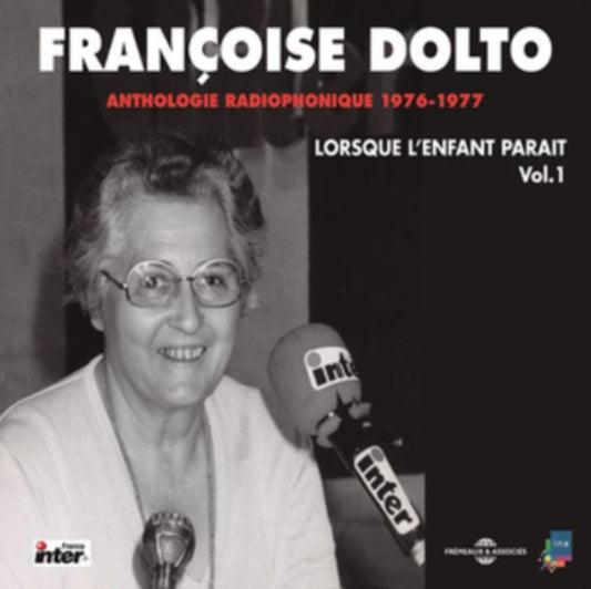 Francoise Dolto - Lorsque L'enfant Parait Vol 1 - Anthologie Radiophonique 1976-1977 (CD)