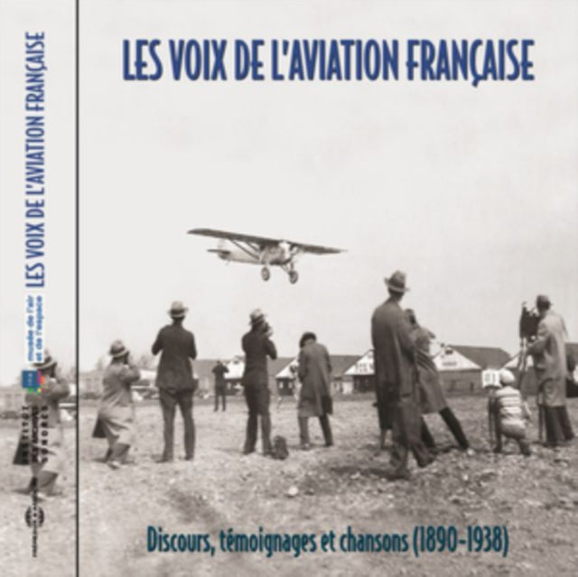 Lindbergh - Mermoz - Saint-Exupery - Bleriot... - Les Voix De LAviation (CD)
