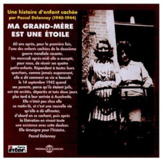 Pascal Delannoy- Irene Savignon - Ma Grand-Mere Est Une Etoile (Temoignage DIrene Savignon A Ses Petits Enfants) (CD)