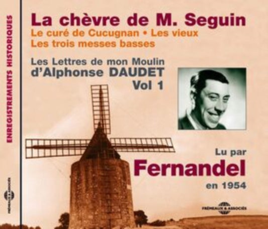 Les Lettres De Mon Moulin Vol 1 - Alphonse Daudet - La Chevre De M. Seguin - Le Cure De Cucugnan - Les Vieux - Les Trois Messes Basses (CD)