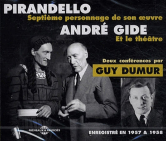 Pirandello - Andre Gide - 2 Conferences Par Guy Dumur (CD)