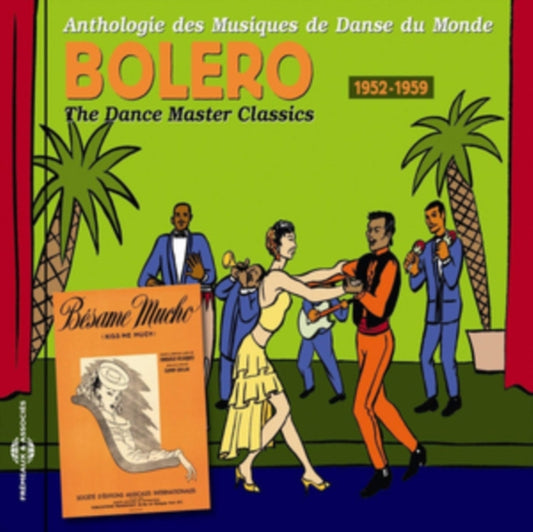 Bolero 1952-1959 - Danses Du Monde - Espagne. Caraibe. Amerique Du Sud. Vol. 3 (CD)