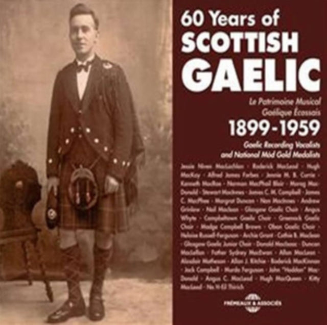 Various Artists - 60 Years Of Scottish Gaelic - Le Patrimoine Musical Gaelique Ecossais 1899-1959 (CD)