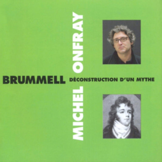 Michel Onfray - Brummell - Deconstruction DUn Mythe (CD)