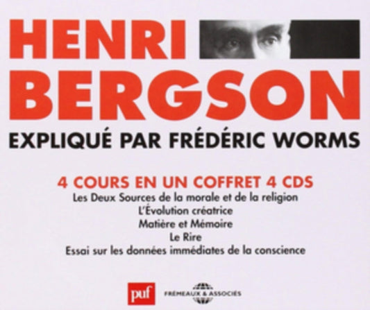 Henri Bergson Explique Par Frederic Worms - Henri Bergson Explique Par Frederic Worms (4 Cours En Un Coffret) (CD)