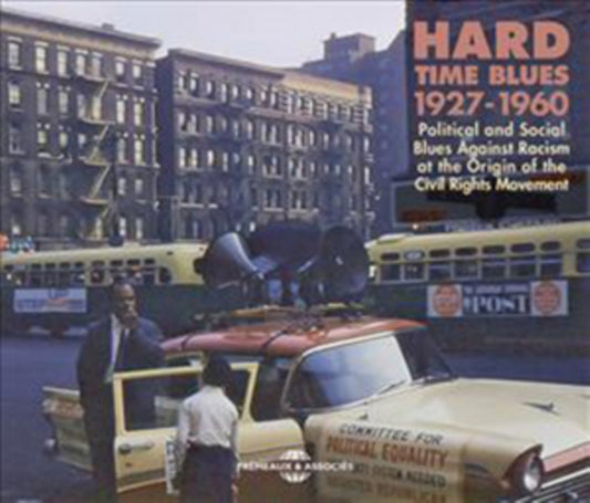 Various Artists - Hard Time Blues - Political And Social Blues Against Racism At The Origin Of The Civil Rights Movement 1927-1960 (CD)
