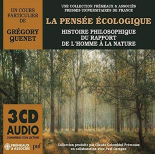 Histoire Philosophique Du Rapport De L'Homme A La Nature - Un Cours Particulier De Gregory Quenet (CD)