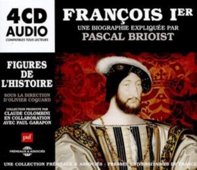 Un Cours Particulier De Pascal Brioist - Francois Ier. Une Biographie Expliquee (CD)