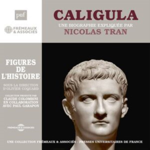 Un Cours Particulier De Nicolas Tran - Caligula. Une Biographie Expliquee (CD)