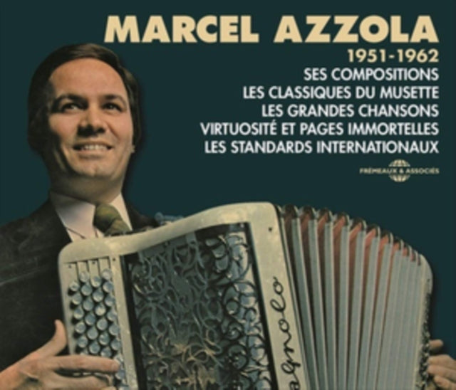 Marcel Azzola - 1951-1962 Ses Compositions. Les Classiques Du Musette. Les Grandes Chansons. Virtuosite Et Pages Immortelles. Les Standards Internationaux (CD)