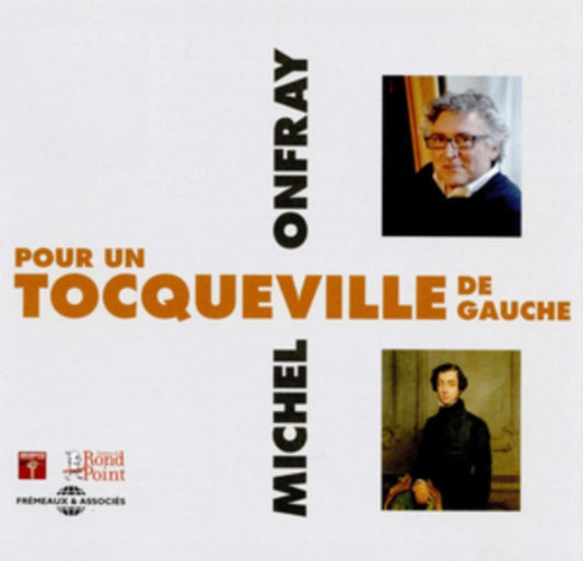 Michel Onfray - Pour Un Tocqueville De Gauche (CD)