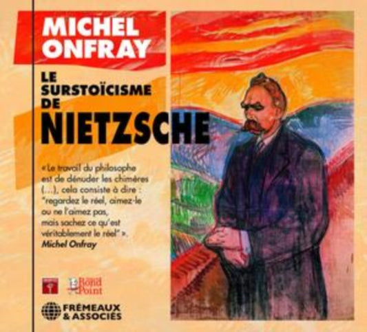 Le Surstoicisme De Nietzsche - Michel Onfray (CD)