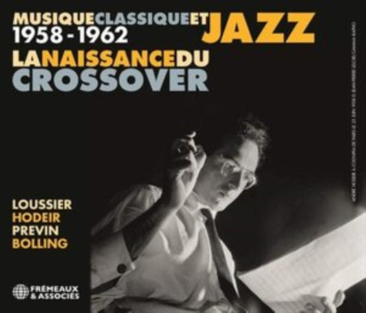 Musique Classique Et Jazz 1958-1962 - Jacques Loussier / Andre Hodeir / Andre Previn / Claude Bolling (CD)