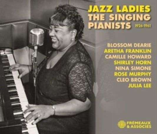 Aretha Franklin / Camille Howard / Shirley Horn / Nina Simone / Rose Murphy / Cleo Brown / Julia Lee / Blossom Dearie - Jazz Ladies - The Singing Pianists 1926-1961 (CD)