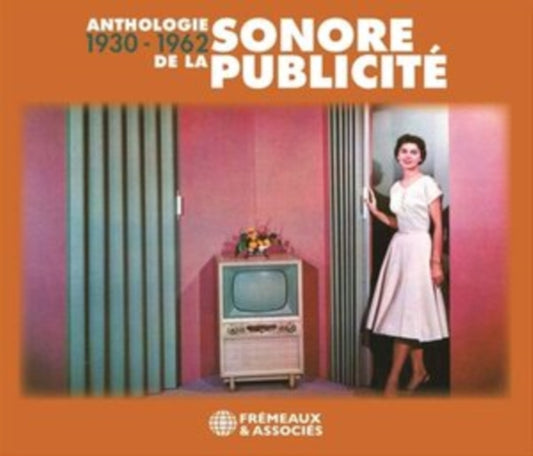 Alibert / Charles Trenet / Bourvil / Georgetty / Annie Cordy - Anthologie Sonore De La Publicite 1930-1962 (CD)