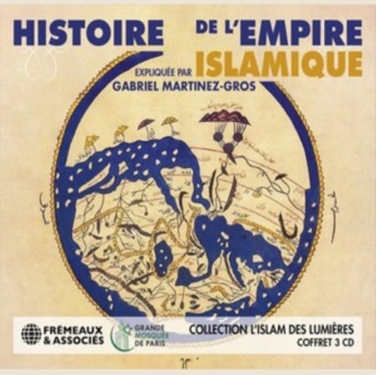 Gabriel Martinez-Gros - Histoire De LEmpire Islamique (Collection LIslam Des Lumieres) (CD)